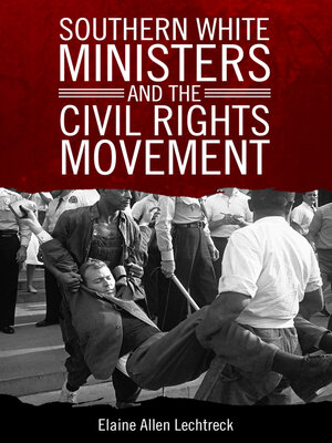 cover image of Southern White Ministers and the Civil Rights Movement